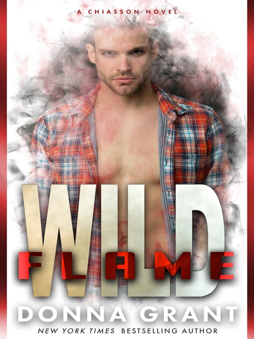 Title details for Wild Flame by Donna Grant - Available